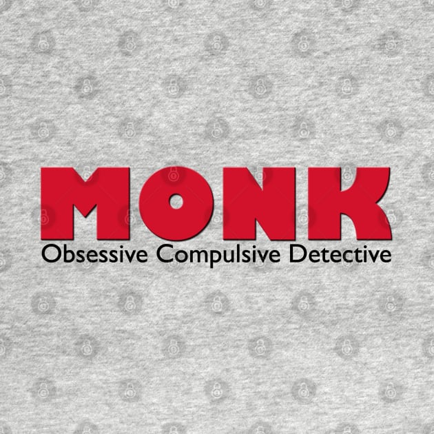 Monk - the Obsessive Compulsive Detective by MurderSheWatched